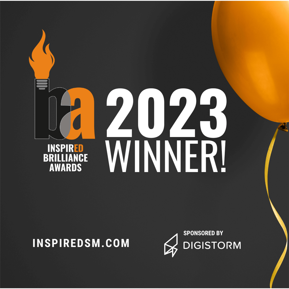 Graphic with "ba Inspired Brilliance Awards 2023 Winner!" in bold white and orange text on a dark background, a lit torch icon, an orange balloon on the right, and logos for InspiredSM.com and sponsor Digistorm.