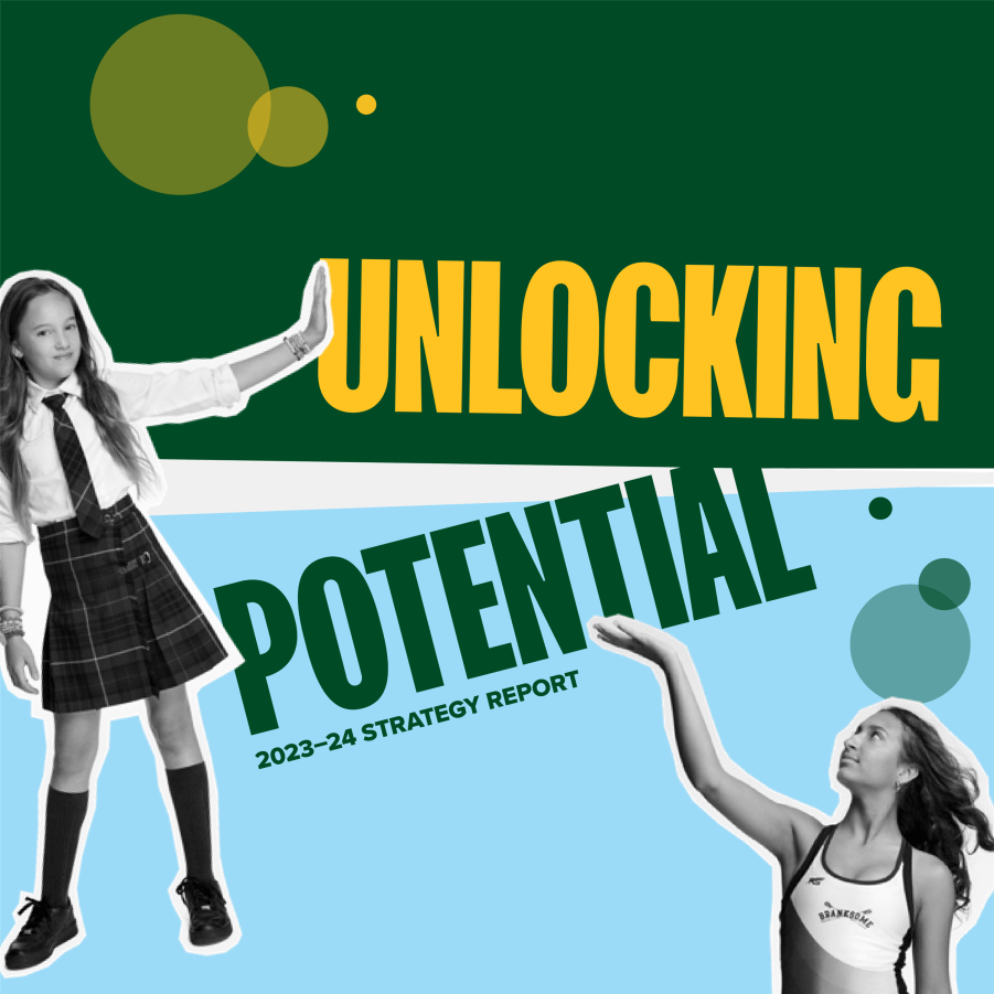 Two girls, one in a school uniform and one in athletic wear, gesture toward bold text reading "UNLOCKING POTENTIAL 2023–24 STRATEGY REPORT" on a green and blue background with circular accents.