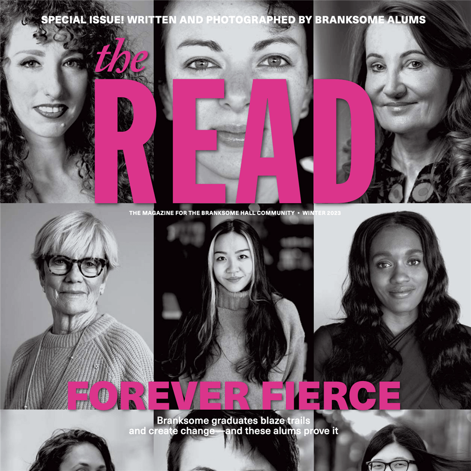 A magazine cover titled "The Read" features black-and-white portraits of diverse women. Bold pink text reads "FOREVER FIERCE," celebrating Branksome alumnae and their achievements.