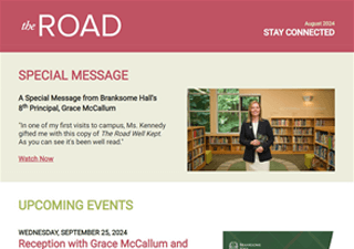 Screenshot of a newsletter titled "The Road" with a special message from Branksome Hall’s principal, highlighting global education for girls and the IB Diploma Programme, featuring her photo in a library, plus a section below listing upcoming events.