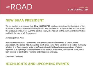 A newsletter titled "the ROAD" announces Alex Morton'09 as the new BHAA President, features a welcome message from Alex, spotlights Scholarships for girls, and ends with a "HIGHLIGHTS AND UPCOMING EVENTS" section at the bottom.