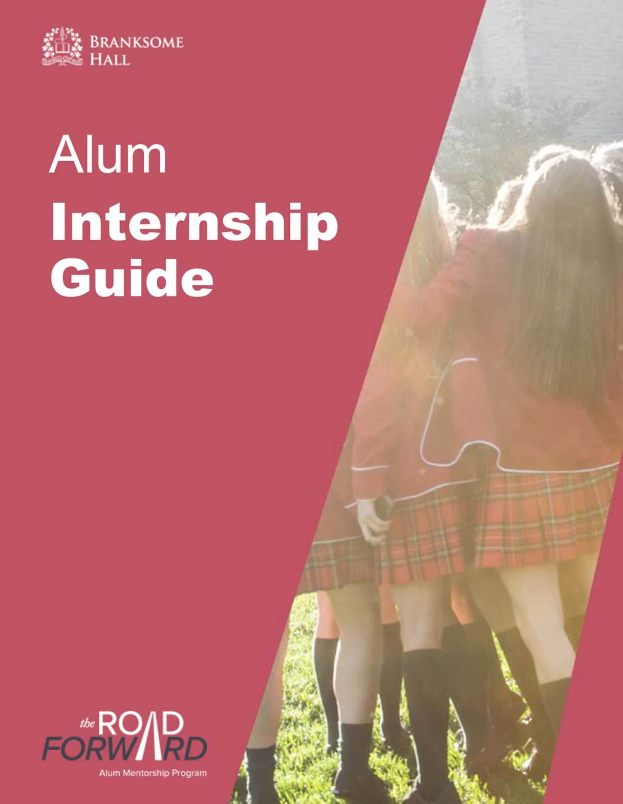 Cover of the "Alum Internship Guide" by Branksome Hall, showing students in red blazers and plaid skirts standing together outdoors with sunlight streaming in.