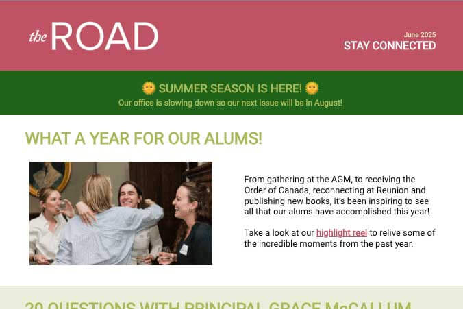 A newsletter header with “the ROAD” and “STAY CONNECTED” at the top, a green banner announcing summer, and a photo of four women smiling and talking at a table under the heading “WHAT A YEAR FOR OUR ALUMS!”.